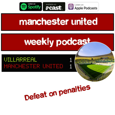 Manchester United Weekly Podcast