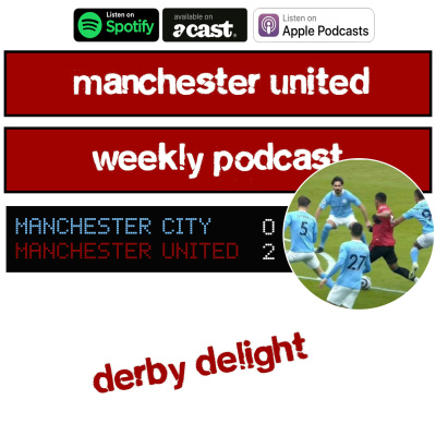 Manchester United Weekly Podcast