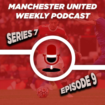 Manchester United Weekly Podcast