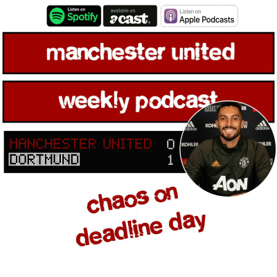 Manchester United Weekly Podcast