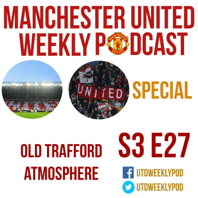 Manchester United Weekly Podcast