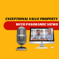 EP354 - Exceptional Value Property with Panoramic Views