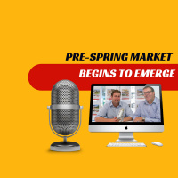 EP359 - Pre-Spring Market Begins to Emerge