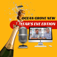 EP299 - Ocean Grove New Years Eve Edition