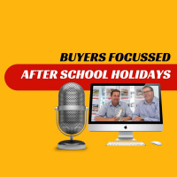 EP279 - Buyers Focus After School Holidays