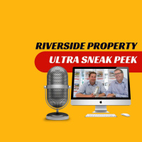EP287 - Riverside Property Ultra Sneak Peek