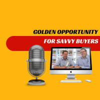EP351 - Golden Opportunity for Savvy Buyers