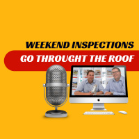 EP255 - Weekend Inspections Go Through the Roof
