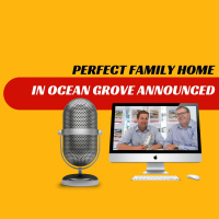 EP378 - Perfect Family Home in Ocean Grove Announced