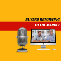 EP399 - Buyers Returning to the Market