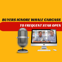 EP389 - Buyers Ignore Whale Carcass to Frequent Star Open