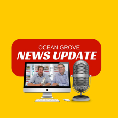 Ocean Grove Property News - 3 Minute real Estate News Vignettes