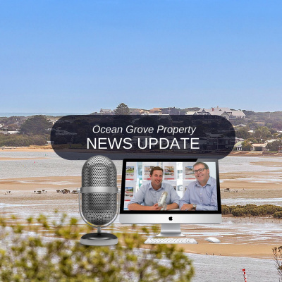 Ocean Grove Property News - 3 Minute real Estate News Vignettes