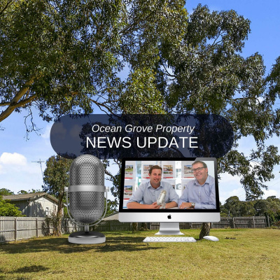 Ocean Grove Property News - 3 Minute real Estate News Vignettes