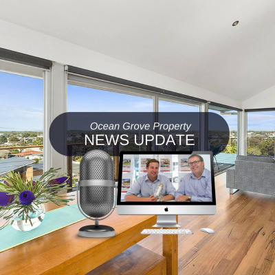 Ocean Grove Property News - 3 Minute real Estate News Vignettes