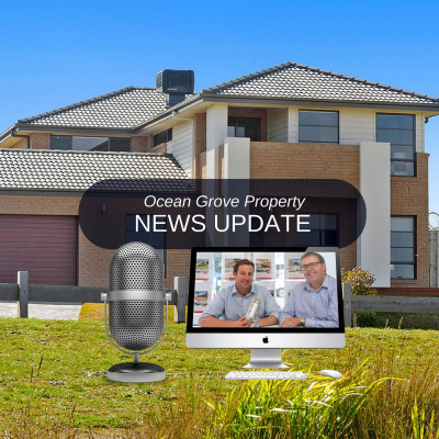Ocean Grove Property News - 3 Minute real Estate News Vignettes