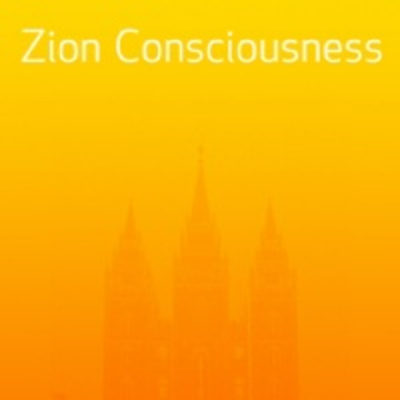 Zion: Consciousness  Covenant