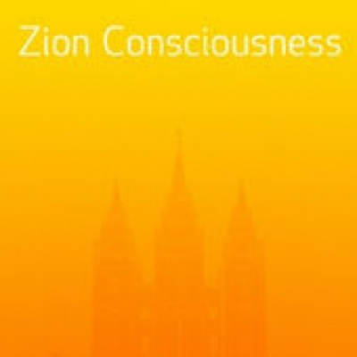 Zion: Consciousness  Covenant