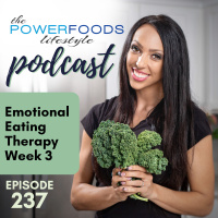 237: Emotional Eating Therapy Week 3 | Motivation and Mindset