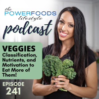241: Veggies: Classifications, Nutrients, and Motivation to Eat More