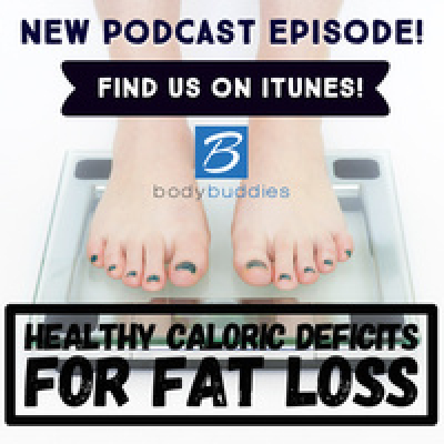 Body Buddies Podcast | Nutrition | Fitness | Mindset