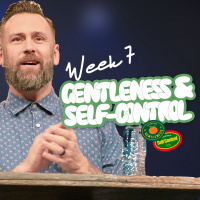 Fruit of the Spirit: Gentleness  Self-Control