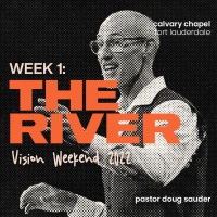 Vision Weekend: The River