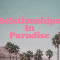 Relationships in Paradise Week 3 Pastor Dan Kellogg Awaken Wenatchee