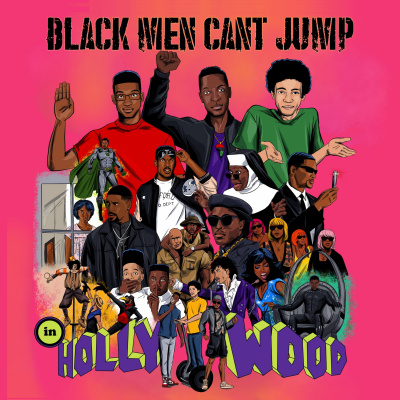 Black Men Cant Jump In Hollywood