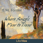 Where Angels Fear to Tread by FORSTER, E. M.