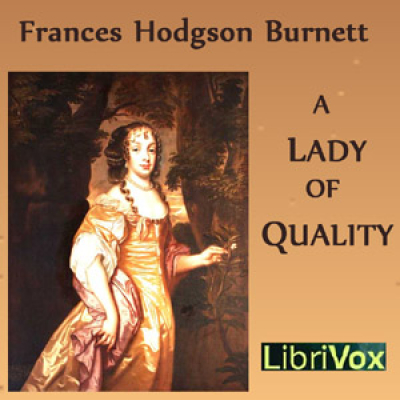 Lady of Quality, A by BURNETT, Frances Hodgson