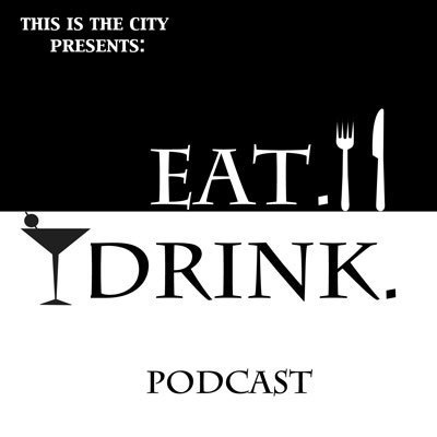 Eat! Drink! Podcast