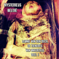 Leonie Van Den Dijck, Zieneres van Onkerzele - Deel 1: Verschijningen, Zonnewonderen, Ongeschonden Lijk...