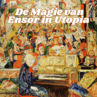 De Magie van Ensor in Utopia