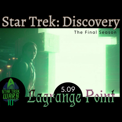 Star Trek Wars: Reviewing Discovery, The Original Series, Next Generation, Deep Space Nine, Voyager,  Enterprise Every Podca