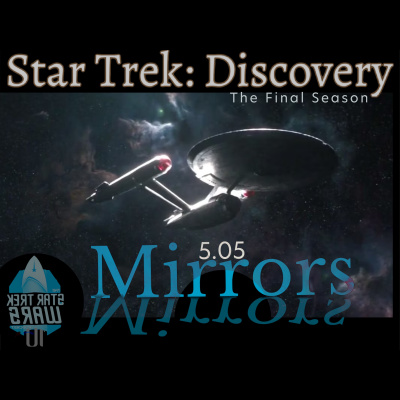 Star Trek Wars: Reviewing Discovery, The Original Series, Next Generation, Deep Space Nine, Voyager,  Enterprise Every Podca