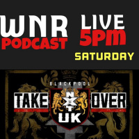 WNR198 WWE NXTUK TAKEOVER BLACKPOOL
