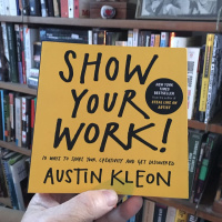Book Review: Show Your Work by Austin Kleon