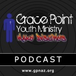 Grace Point Youth Sermon Podcast