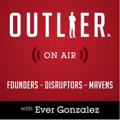 Outlier On Air | Interviewing Founders, Disruptors,  Mavens