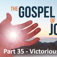 The Gospel of John - Part 35 - Victorious King