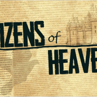 Citizens of Heaven - Part 5