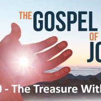 The Gospel of John - Part 40 - The Treasure Within You