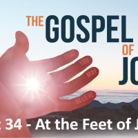 The Gospel of John - Part 34 - At the Feet of Jesus