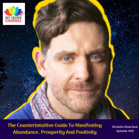 The Counterintuitive Guide To Manifesting Abundance, Prosperity And Positivity