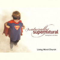 Naturally Supernatural (Part 3) - Audio