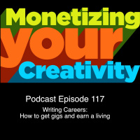 117 Writing Careers - How to get gigs and earn a living
