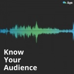 Know Your Audience