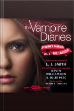 The Vampire Diaries: Stefans Diaries #3: The Craving