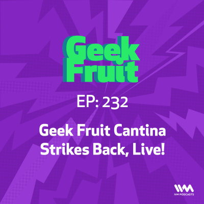 Geek Fruit Podcast